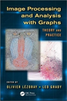 Image Processing and Analysis With Graphs