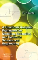 Functional Analysis Framework for Modeling, Estimation and Control in Science and Engineering