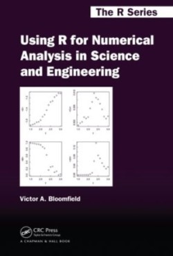 Using R for Numerical Analysis in Science and Engineering*