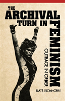 Archival Turn in Feminism