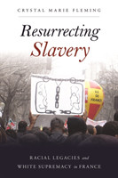 Resurrecting Slavery