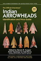 Official Overstreet Indian Arrowheads Identification and Price Guide