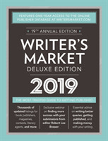 Writer's Market Deluxe Edition 2019 The Most Trusted Guide to Getting Published