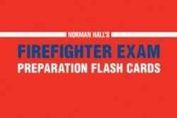 Norman Hall's Firefighter Exam Preparation Flash Cards