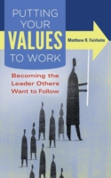 Putting Your Values to Work