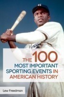 100 Most Important Sporting Events in American History