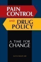 Pain Control and Drug Policy