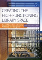 Creating the High-Functioning Library Space