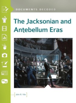 Jacksonian and Antebellum Eras
