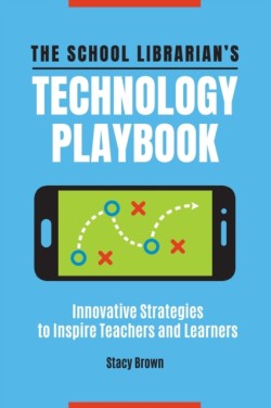 School Librarian's Technology Playbook