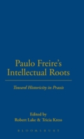 Paulo Freire's Intellectual Roots