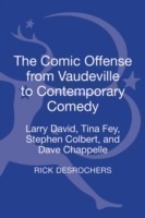 Comic Offense from Vaudeville to Contemporary Comedy