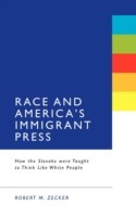 Race and America's Immigrant Press