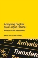 Analysing English as a Lingua Franca A Corpus-driven Investigation