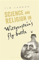 Science and Religion in Wittgenstein's Fly-Bottle