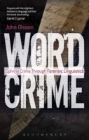 Wordcrime : Solving Crime Through Forensic Linguistics