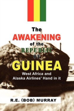 Awakening of the Republic of Guinea