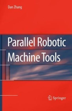 Parallel Robotic Machine Tools