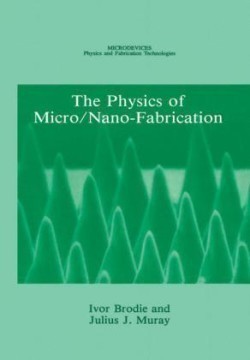 Physics of Micro/Nano-Fabrication