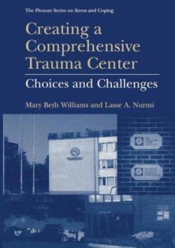 Creating a Comprehensive Trauma Center