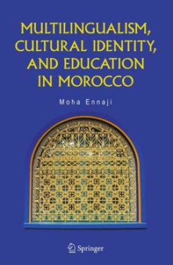 Multilingualism, Cultural Identity, and Education in Morocco