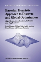 Bayesian Heuristic Approach to Discrete and Global Optimization