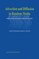 Advection and Diffusion in Random Media