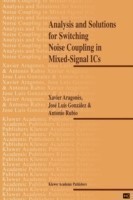 Analysis and Solutions for Switching Noise Coupling in Mixed-Signal ICs