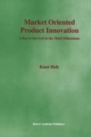 Market Oriented Product Innovation