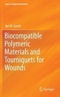 Biocompatible Polymeric Materials and Tourniquets for Wounds