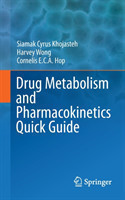 Drug Meabolism and Pharmacokinetics Quick Guide*