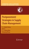 Postponement Strategies in Supply Chain Management