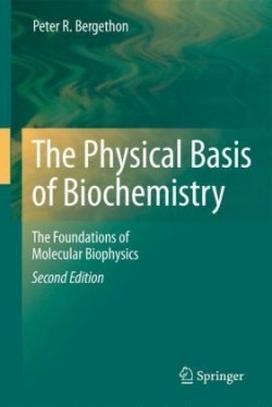 Physical Basis of Biochemistry