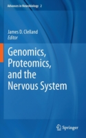 Genomics, Proteomics, and the Nervous System