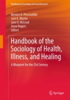 Handbook of Sociology of Health, Illness, and Healing