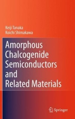 Amorphous Chalcogenide Semiconductors and Related Materials