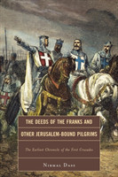 Deeds of the Franks and Other Jerusalem-Bound Pilgrims