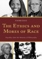 The Ethics and Mores of Race Equality after the History of Philosophy, with a New Preface