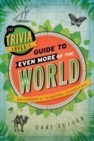 Trivia Lover's Guide to Even More of the World