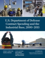 U.S. Department of Defense Contract Spending and the Industrial Base, 2000-2013