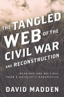 Tangled Web of the Civil War and Reconstruction