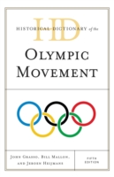 Historical Dictionary of the Olympic Movement