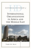 Historical Dictionary of International Organizations in Africa and the Middle East