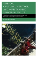 UNESCO, Cultural Heritage, and Outstanding Universal Value