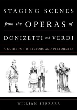 Staging Scenes from the Operas of Donizetti and Verdi