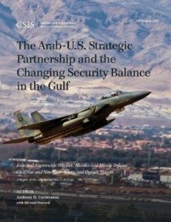 Arab-U.S. Strategic Partnership and the Changing Security Balance in the Gulf