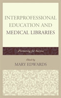 Interprofessional Education and Medical Libraries