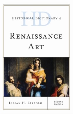 Historical Dictionary of Renaissance Art