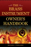 Brass Instrument Owner's Handbook