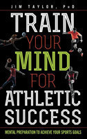 Train Your Mind for Athletic Success